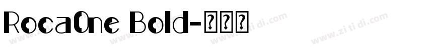 Roca0ne Bold字体转换
